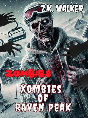 cover image of Xombies of Raven Peak